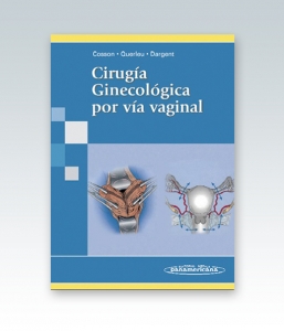 Cirugía Ginecológica por vía vaginal. Edición 2005. Cosson