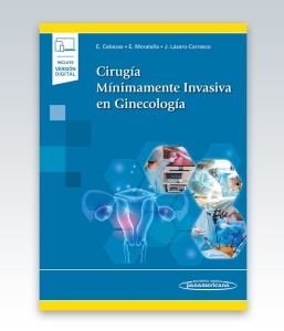 Cirugía Mínimamente Invasiva en Ginecología. 1ª Edición – 2023