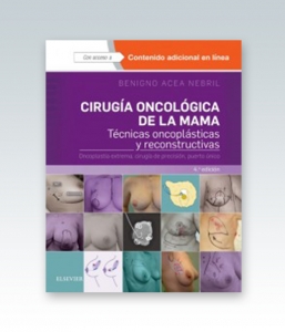 Cirugía oncológica de la mama: Técnicas oncoplásticas y reconstructivas. 4ª Edición – 2018