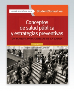 Conceptos de salud pública y estrategias preventivas + StudentConsult en español: Un manual para ciencias de la salud. 2ª Edición