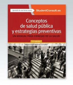Conceptos de salud pública y estrategias preventivas + StudentConsult en español: Un manual para ciencias de la salud. 2ª Edición