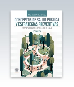 Conceptos de salud pública y estrategias preventivas. 3ª Edición – 2023