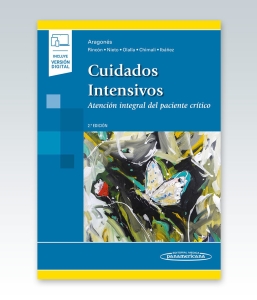 Cuidados Intensivos Atención Integral del Paciente Crítico. 2ª Edición – 2022