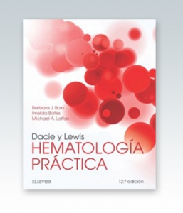 Dacie y Lewis. Hematología práctica. 12ª Edición