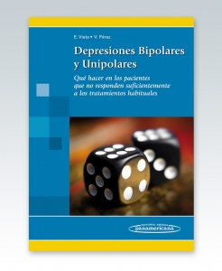 Depresiones Bipolares y Unipolares. Qué hacer en los pacientes… Ed. 2013