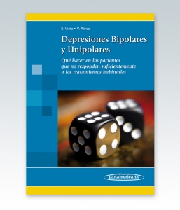 Depresiones Bipolares y Unipolares. Qué hacer en los pacientes… Ed. 2013