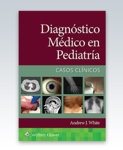 Diagnóstico médico en pediatría. Casos clínicos. 1ª Edición – 2022