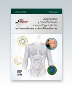 Diagnóstico y monitorización inmunológica de las enfermedades autoinflamatorias. 1ª Edición – 2019