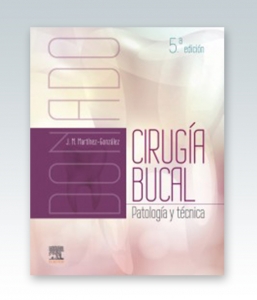 Donado. Cirugía bucal: Patología y técnica. 5ª Edición – 2019