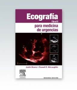 Ecografía fácil para medicina de urgencias. Segunda Edición 2012.  Justin Bowra