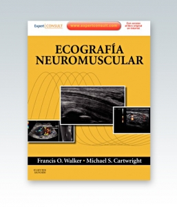 Ecografía neuromuscular + ExpertConsult. Edición 2012. Francis Walker