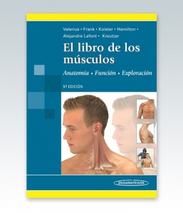El Libro de los Músculos Anatomía / Exploración / Función. 5ª Edición – 2013