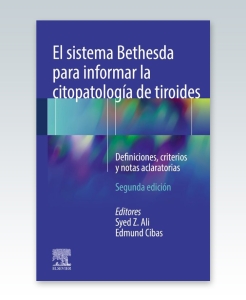 El sistema Bethesda para informar la citopatología de tiroides. 2ª Edición – 2021