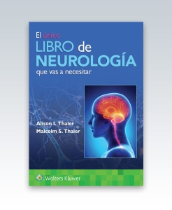 El único libro de Neurología que vas a necesitar. 1ª Edición – 2023