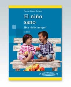 El Niño Sano. Una visión integral. 4ª Edición 2016