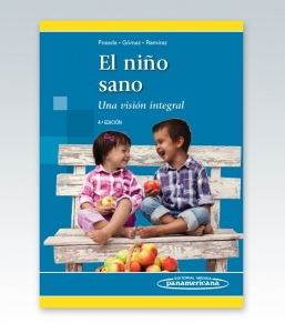 El Niño Sano. Una visión integral. 4ª Edición 2016