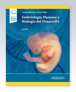 Embriología Humana y Biología del Desarrollo. 3ª Edición – 2021