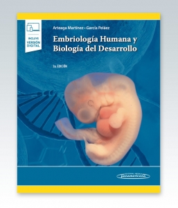 Embriología Humana y Biología del Desarrollo. 3ª Edición – 2021