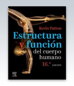 Estructura y función del cuerpo humano. 16ª Edición – 2021 R 2022