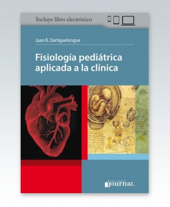 Fisiología pediátrica aplicada a la clínica. 1ª Edición – 2020