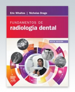 Fundamentos de radiología dental. 6ª Edición – 2021