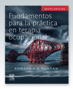 Fundamentos para la práctica en Terapia Ocupacional. 6ª Edición – 2022