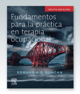 Fundamentos para la práctica en Terapia Ocupacional. 6ª Edición – 2022