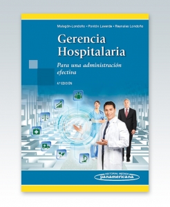 Gerencia Hospitalaria. Para una administración efectiva. 4ª Edición – 2016