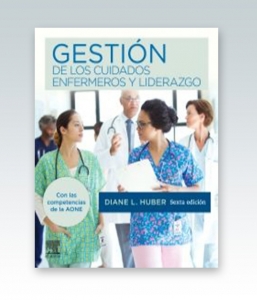 Gestión de los cuidados enfermeros y liderazgo. 6ª Edición – 2019