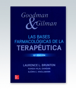 Goodman & Gilman. Las bases farmacológicas de la terapéutica. 13ª Edición – 2018