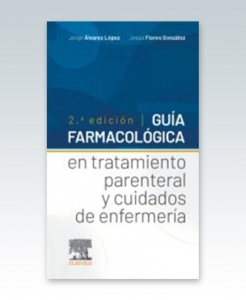 Guía farmacológica en tratamiento parenteral y cuidados de enfermería. 2ª Edición – 2021