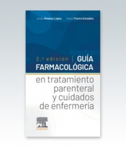 Guía farmacológica en tratamiento parenteral y cuidados de enfermería. 2ª Edición – 2021