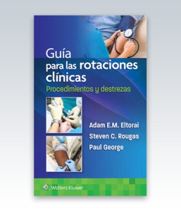Guía para las rotaciones clínicas. Procedimientos y destrezas. 1ª Edición – 2022