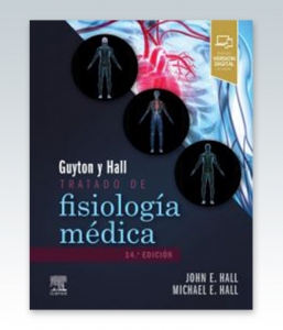 Guyton & Hall. Tratado de fisiología médica. 14ª Edición – 2021