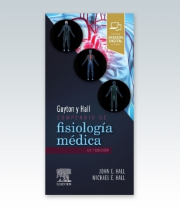 Guyton y Hall. Compendio de fisiología médica. 14ª Edición – 2021