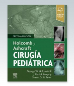 Holcomb y Ashcraft. Cirugía pediátrica. 7ª Edición – 2021