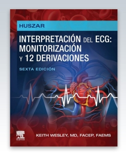 Huszar. Interpretación del ECG: monitorización y 12 derivaciones. 6ª Edición – 2023