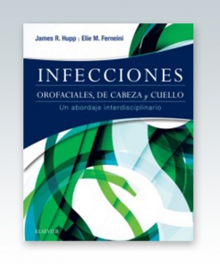 Infecciones orofaciales, de cabeza y cuello: Un abordaje interdisciplinario.