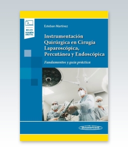 Instrumentación Quirúrgica en Cirugía Laparoscópica, Percutánea y Endoscópica. 1ª Edición – 2022