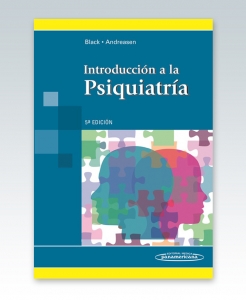 Introducción a la Psiquiatría. Quinta Edición – 2013. Black, Andreasen