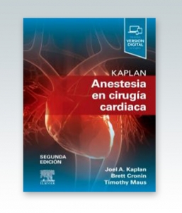 Kaplan. Anestesia en cirugía cardiaca. 2ª Edición – 2019