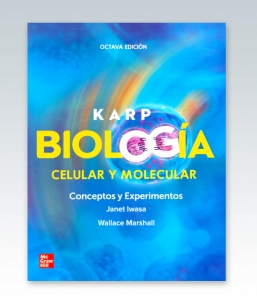 Karp. Biología celular y molecular. 8ª Edición – 2019