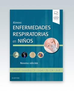 Kendig. Enfermedades respiratorias en niños. 9ª Edición – 2019