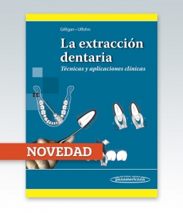 La extracción dentaria. Técnicas y aplicaciones clínicas. Ed. 2014. NOVEDAD