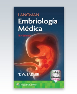 Langman. Embriología Médica. 15ª Edición – 2023