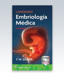 Langman. Embriología Médica. 15ª Edición – 2023