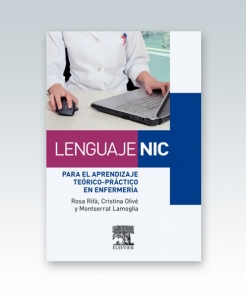 Lenguaje NIC para el aprendizaje teórico-práctico en Enfermería. Ed. 2013