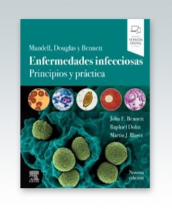 Mandell Douglas y Bennett. Enfermedades infecciosas. Principios y práctica. 9ª Edición – 2020