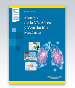 Manejo de la Vía Aérea y Ventilación Mecánica. 1ª Edición – 2023