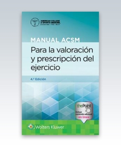 Manual ACSM para la valoración y prescripción del ejercicio. 4ª Edición – 2021